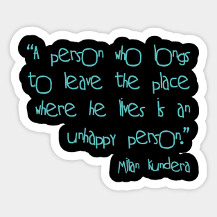 a person who longs milan kundera by chakibium Sticker